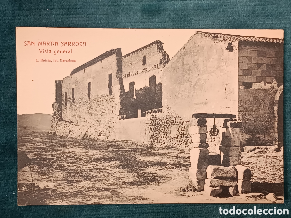 Postales: SAN MARTIN SARROCA. Sant Mart&iacute; Sarroca