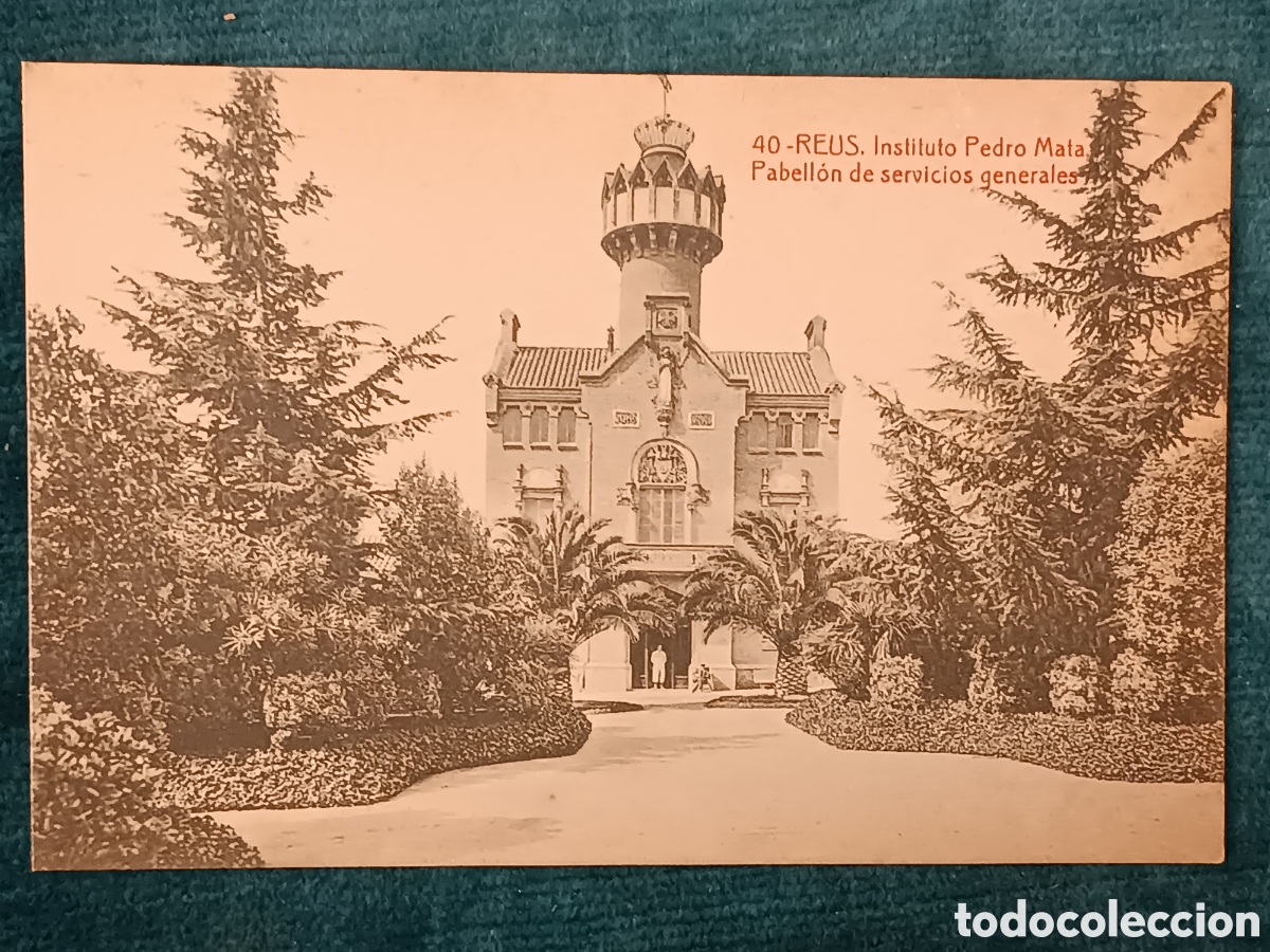 Postales: 40 REUS. Instituto Pedro Mata