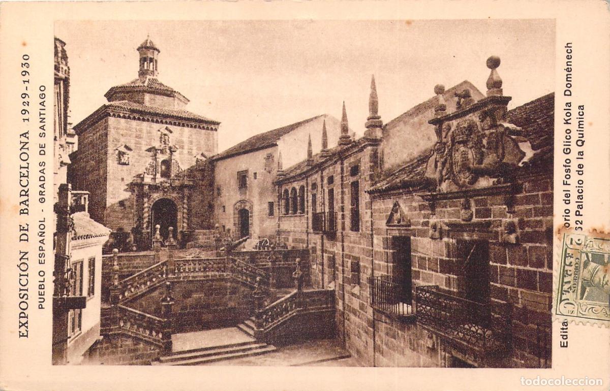 Postales: Postal Pueblo Espa&ntilde;ol Gradas de Santiago Exposici&oacute;n Barcelona