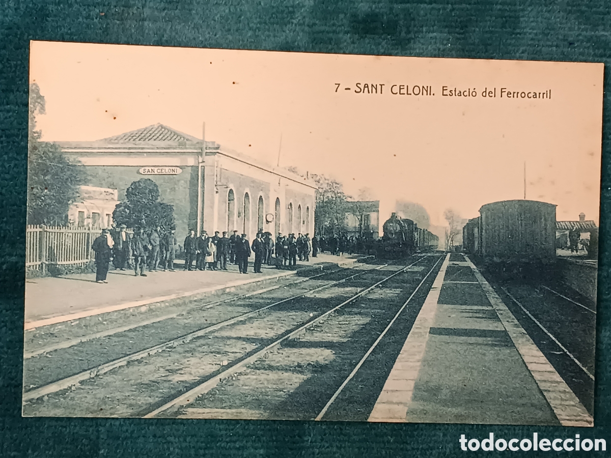 Postales: 7 SANT CELONI. Estaci&oacute; del Ferrocarril