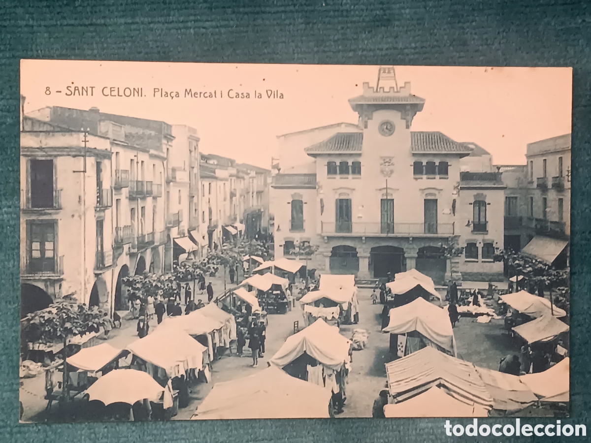 Postales: 8 SANT CELONI. Pla&ccedil;a Mercat i Casa la Vila