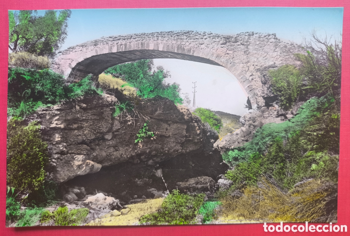 Postales: ALCOVER PONT DELS MOROS POSTAL FOTOGR&Aacute;FICA COLOREADA FOTOGRAF&Iacute;A J. RIBELLES TARRAGONA C. 1960