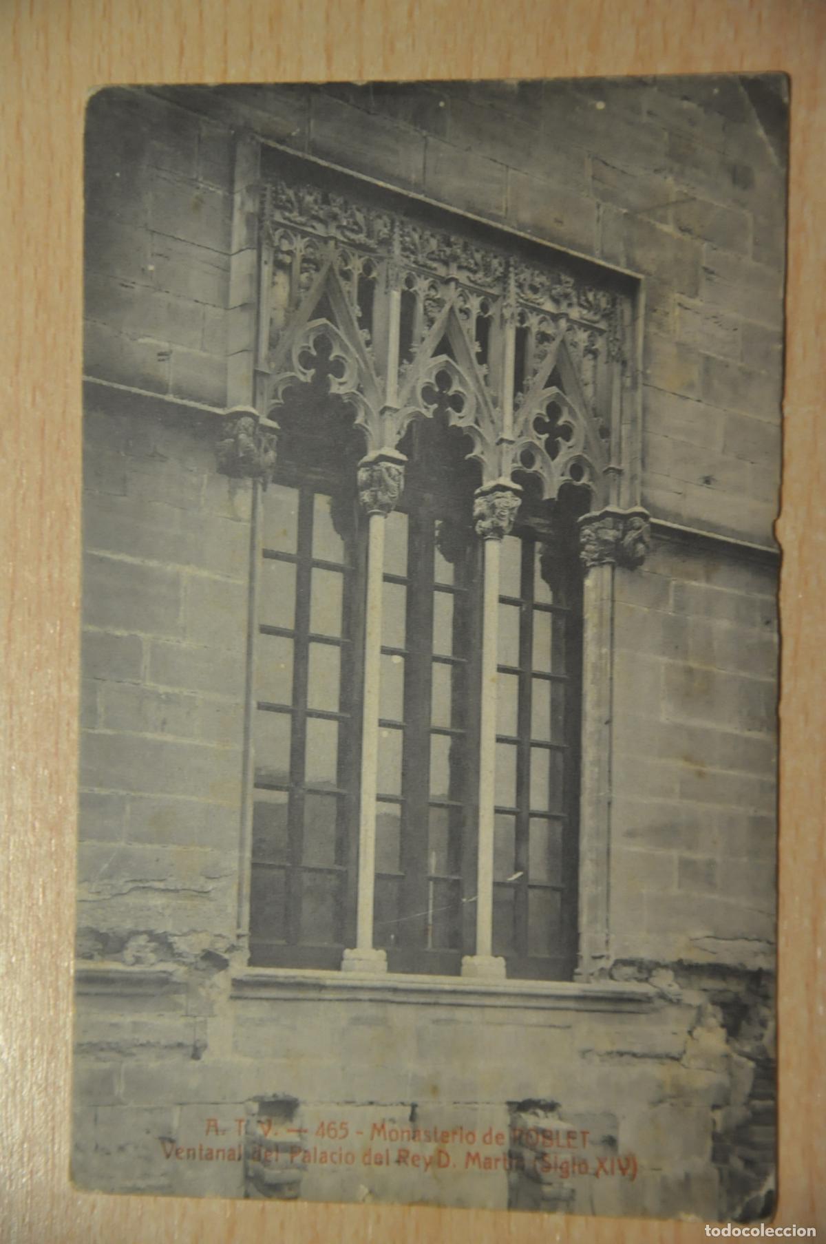 Postales: postal monasterio de poblet, ventanal del palacio del rey d.martin, atv 465