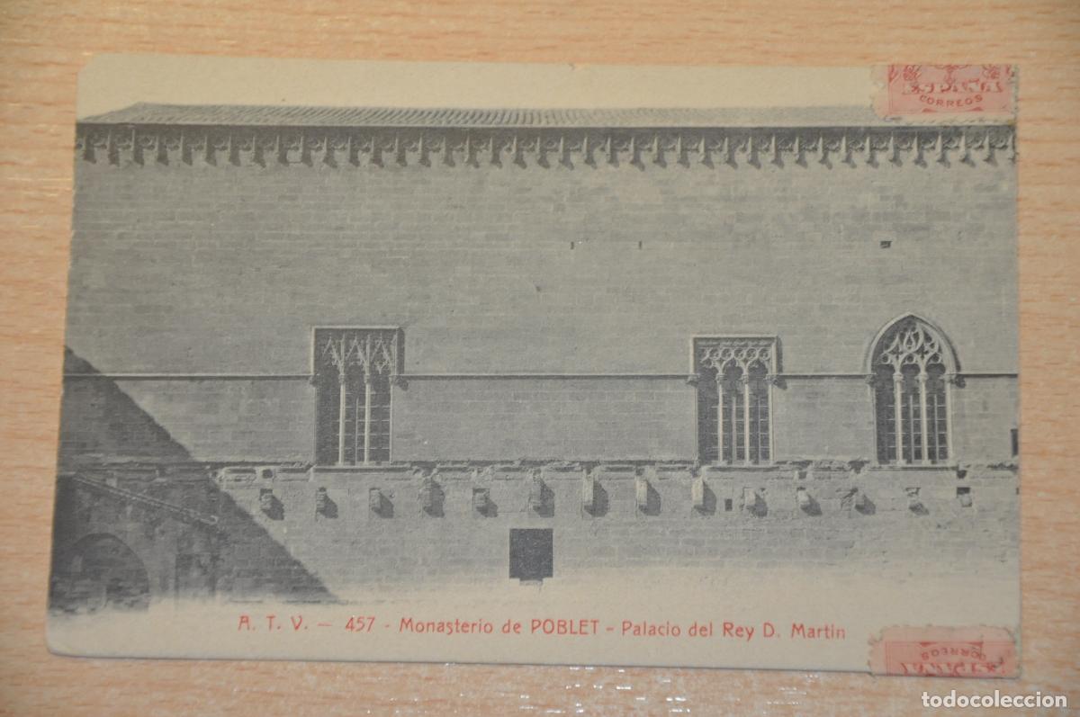 Postales: postal monasterio de poblet, palacio del rey d.martin, atv 457