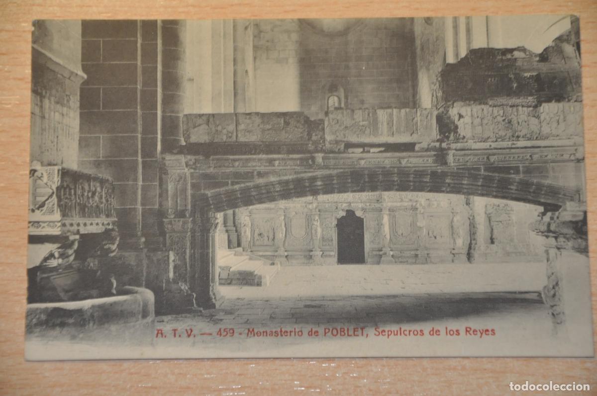 Postales: postal monasterio de poblet, sepulcros de los reyes, atv 459