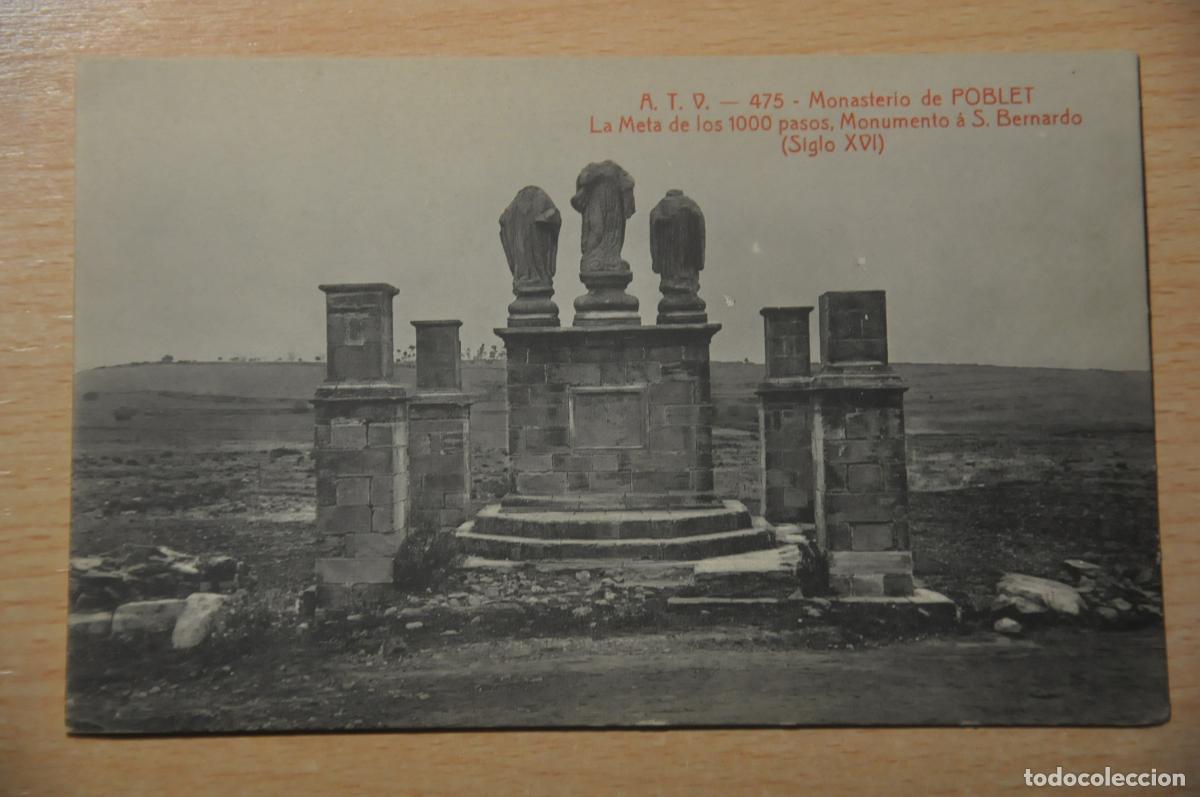 Postales: postal monasterio de poblet, la meta de los 1000 pasos,monumento a s.bernardo (siglo XVI), atv 475