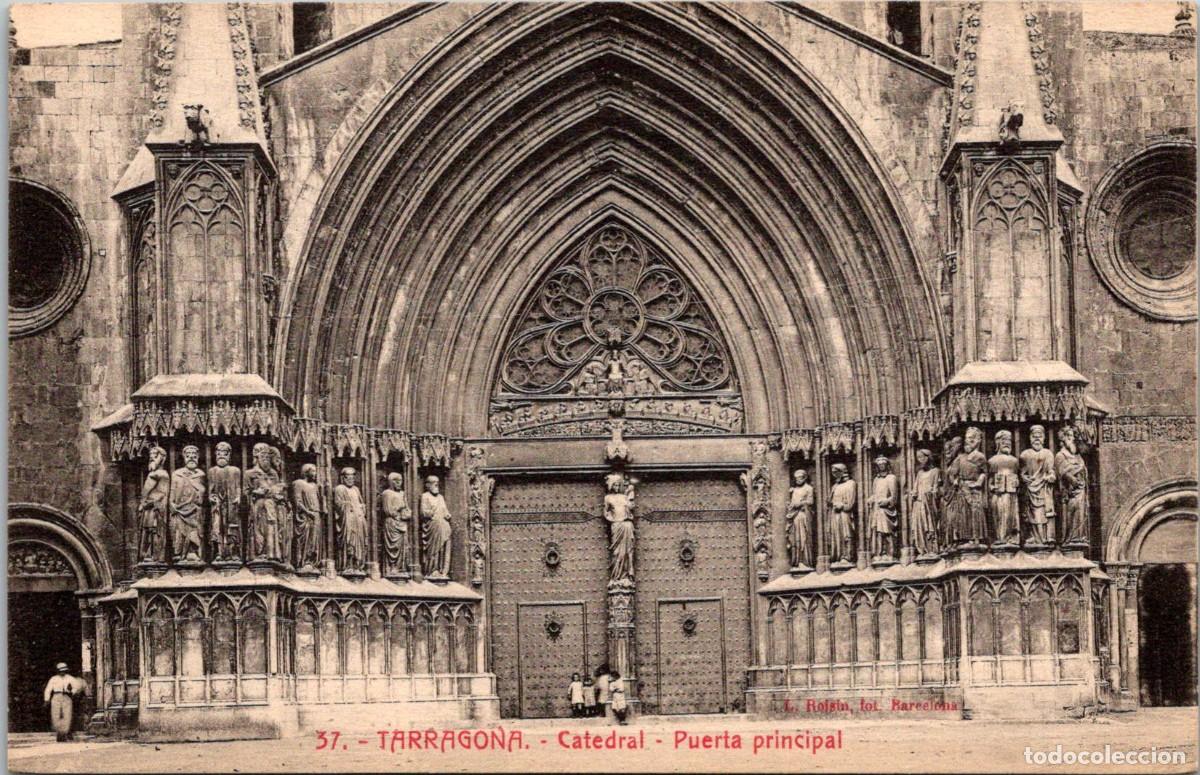 Postales: Tarragona - Catedral - Puerta principal - Roisin 37 - Gabriel Gibert - 139x90mm