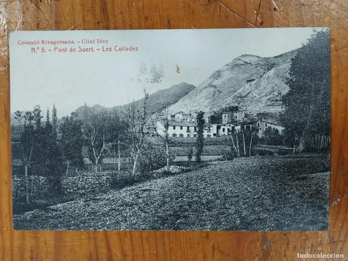 Postales: POSTAL PONT DE SUERT 5. LES COLLADES. CIRCULADA.