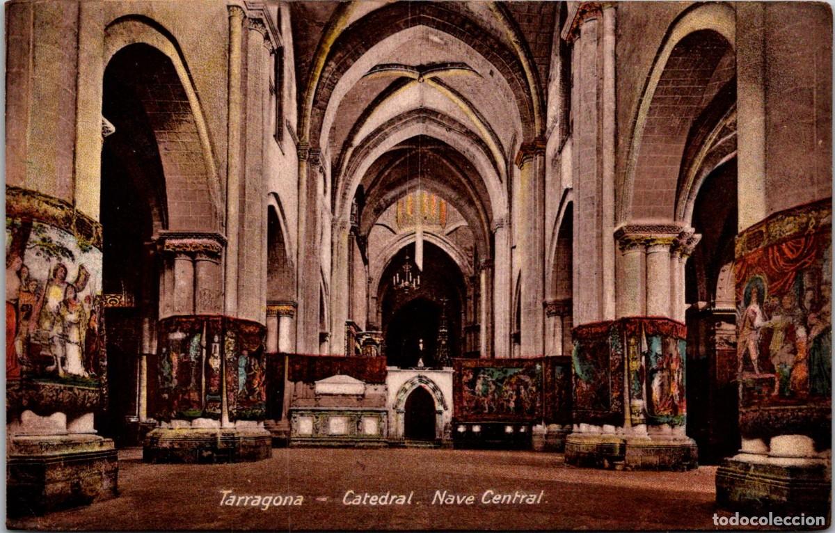 Postales: Tarragona - Catedral - Nave Central - Edici&oacute;n Anguela Hermanos - Coloreada - 137x87mm