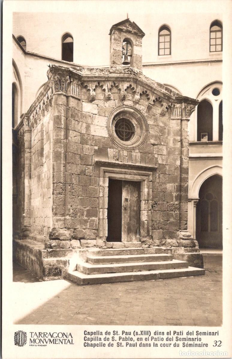 Postales: Tarragona Monumental - Capella de St. Pau, dins el pati del Seminari - Arxiu Ricart 32 - 139x89mm