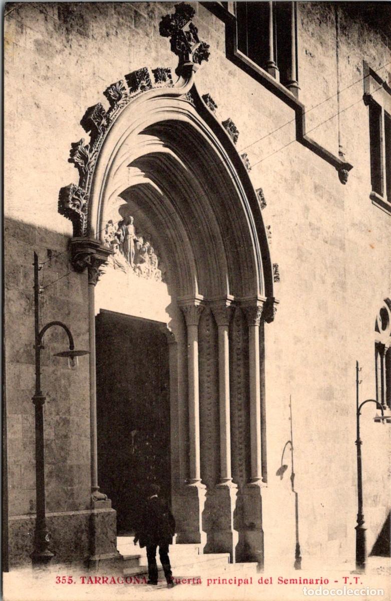 Postales: Tarragona - Puerta principal de Seminario - T. T. 355 - Fototipia Thiriat y Cia. - 140x90mm