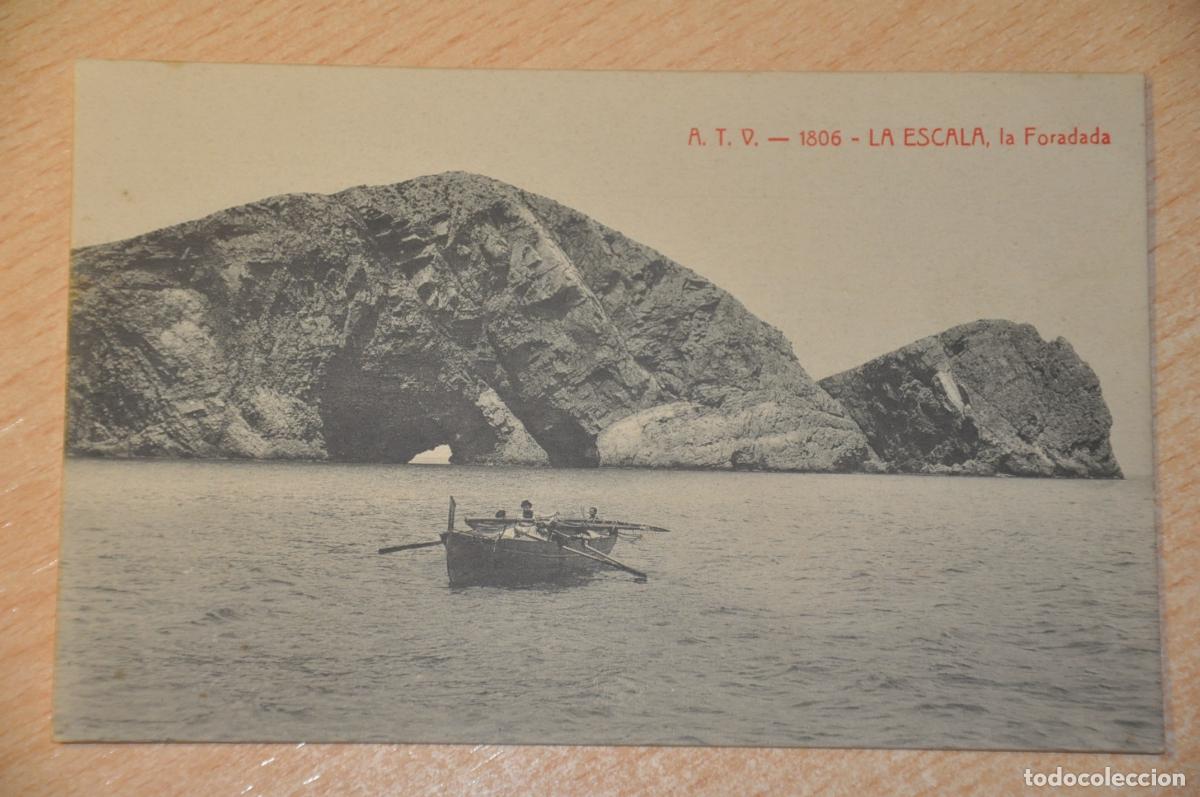 Postales: postal la escala, la foradada, atv 1806