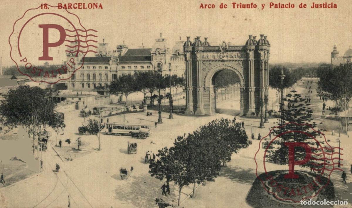 Postais: BARCELONA. ARCO DEL TRIUNFO. PALACIO DE JUSTICIA