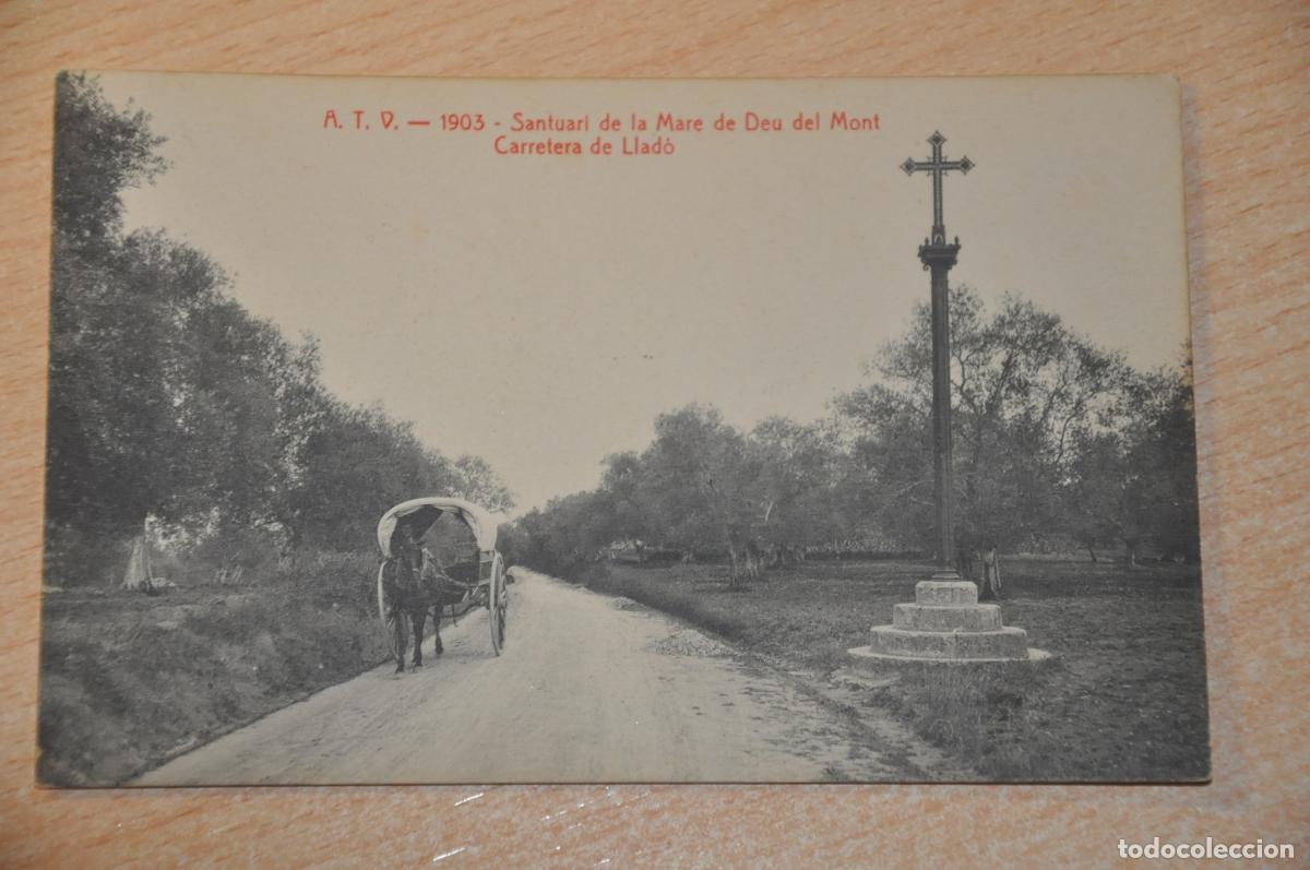 Postales: postal santuari de la mare de deu del mont, carretera de llado, atv 1903