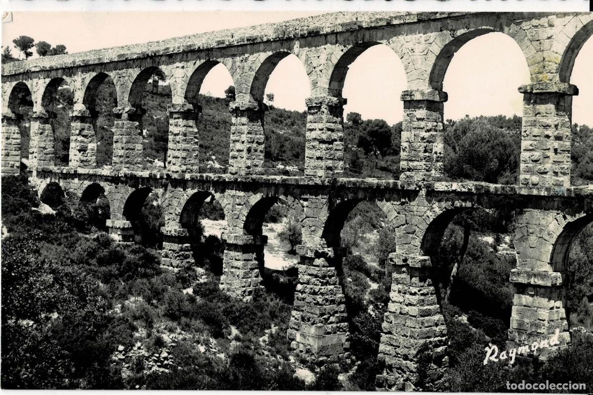 Postales: POSTAL MODERNA DE CATALU&Ntilde;A. TARRAGONA. ACUEDUCTO ROMANO. P-CAT-2059