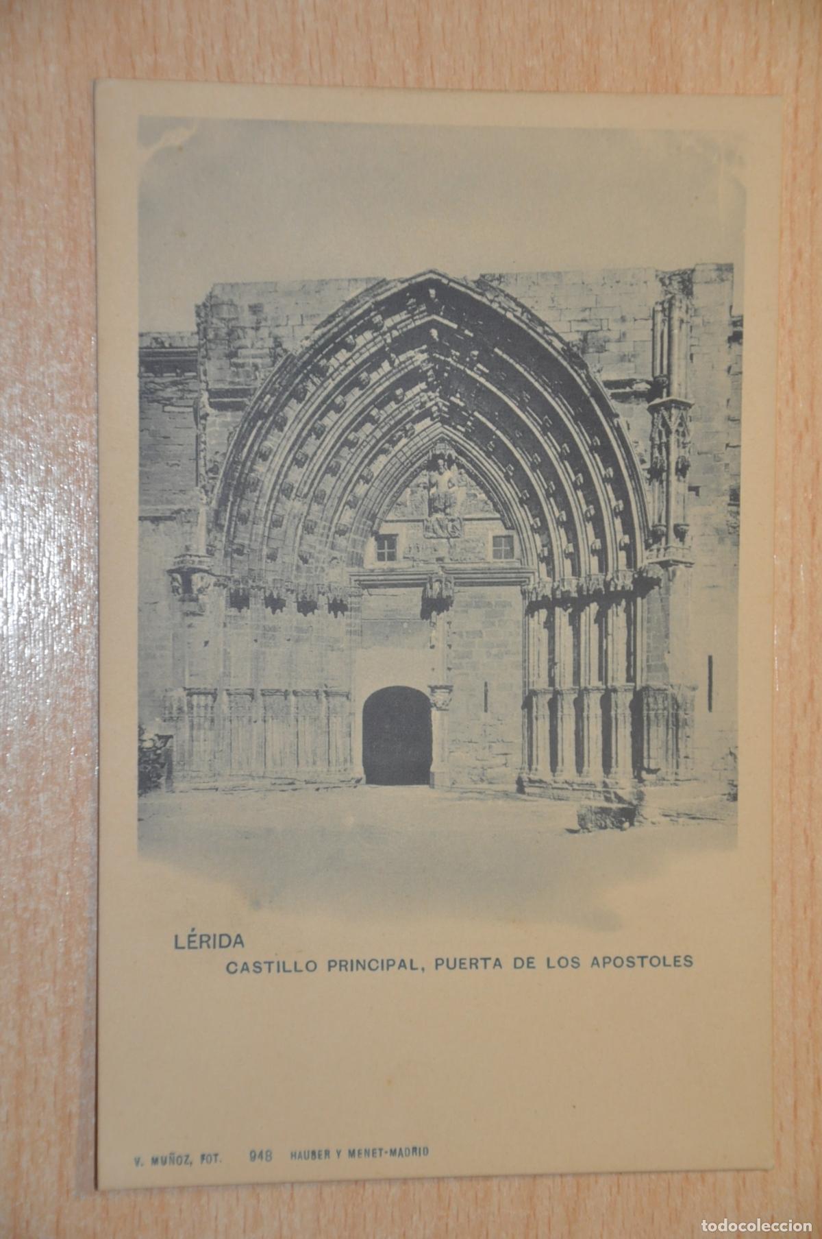 Postales: postal lerida, castillo principal, puerta de los apostoles, hauser y menet, v.mu&ntilde;oz. fot. 948