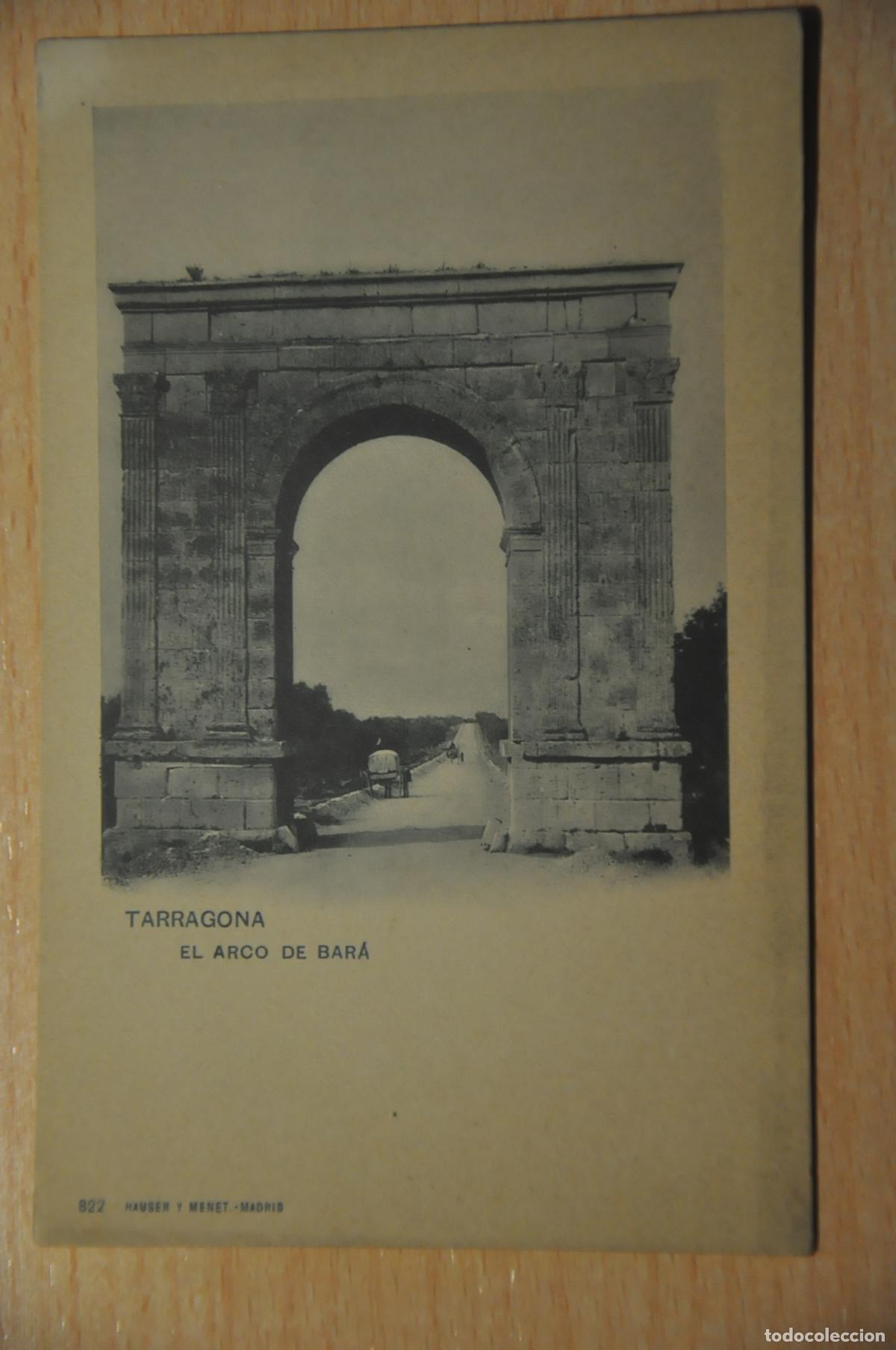 Postales: postal tarragona, el arco de bara, hauser y menet 822