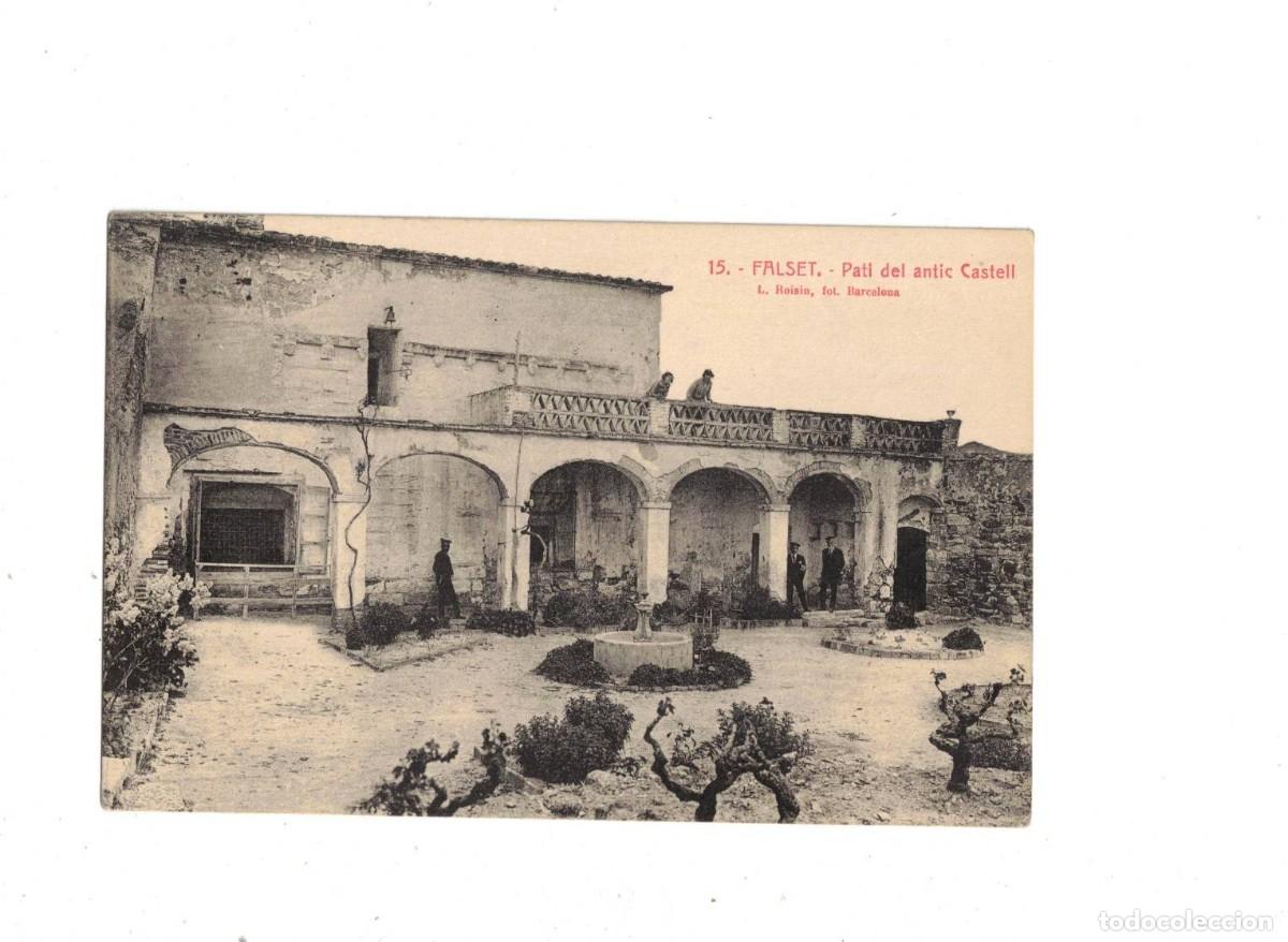 Cartes Postales: FALSET. PATI DE L'ANTIC CASTELL. 15 ROISIN