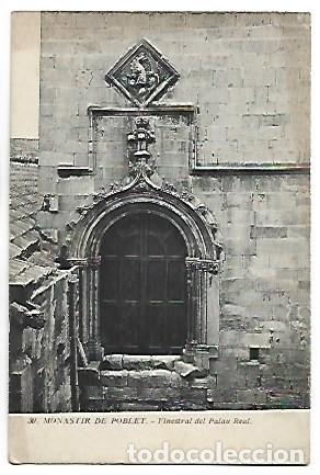 Postales: FINESTRAL DEL PALAU REAL.- MONASTIR DE POBLET
