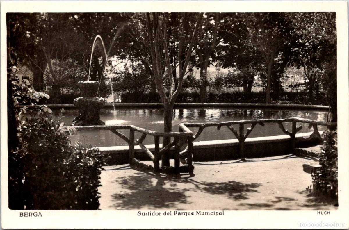 Postales: Berga - Surtidor del Parque Municipal - Huch - 140x91mm - In&eacute;dita en Todocolecci&oacute;n