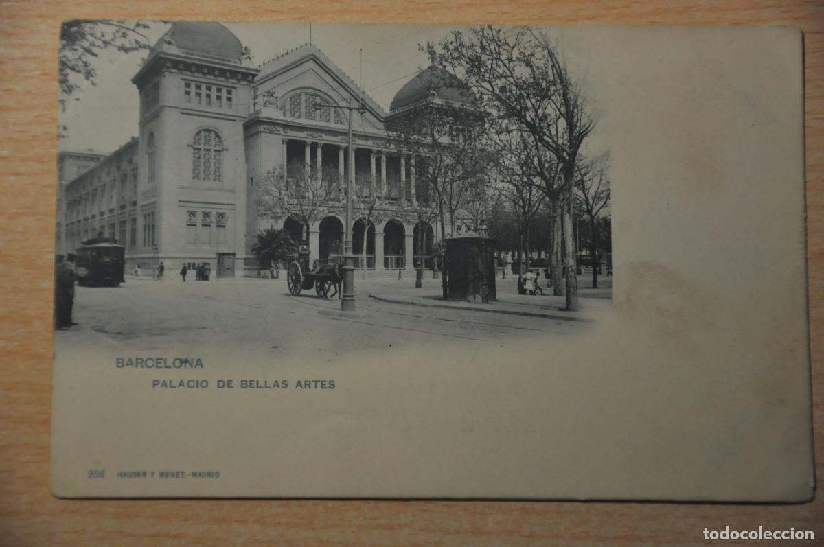 Postales: postal barcelona, palacio de bellas artes, hauser y menet 258