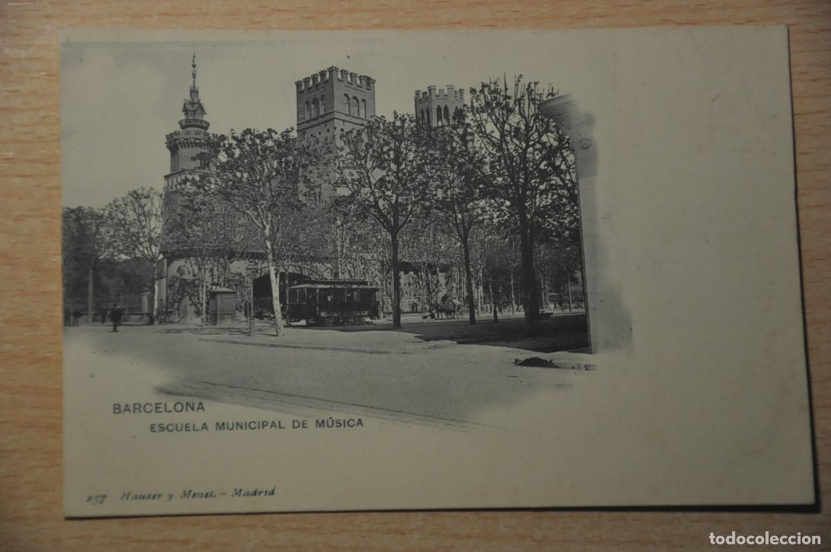 Postales: postal barcelona, escuela municipal de musica, hauser y menet 257
