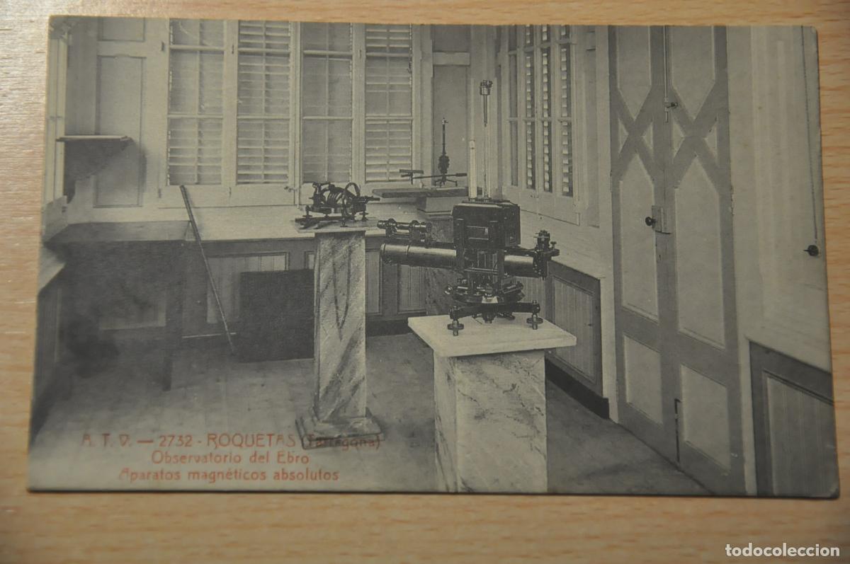 Cartes Postales: postal roquetas (tarragona), observatorio del ebro, aparatos magneticos absolutos, atv 2732