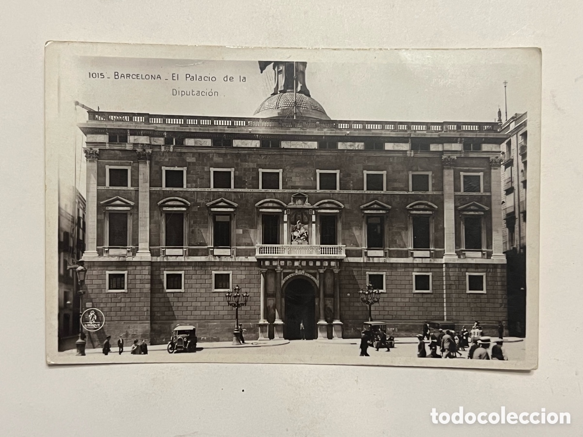 Postais: BARCELONA. Postal No.1015, El Palacio de la Diputaci&oacute;n.. Edic., Unique (h.1920?) S/C
