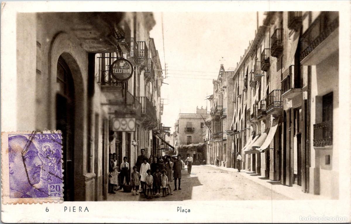 Postales: Piera - Pla&ccedil;a - Fotogr&aacute;fica - n&ordm; 6 - Sin m&aacute;s datos - 142x90mm - Oficina de Tel&eacute;fonos