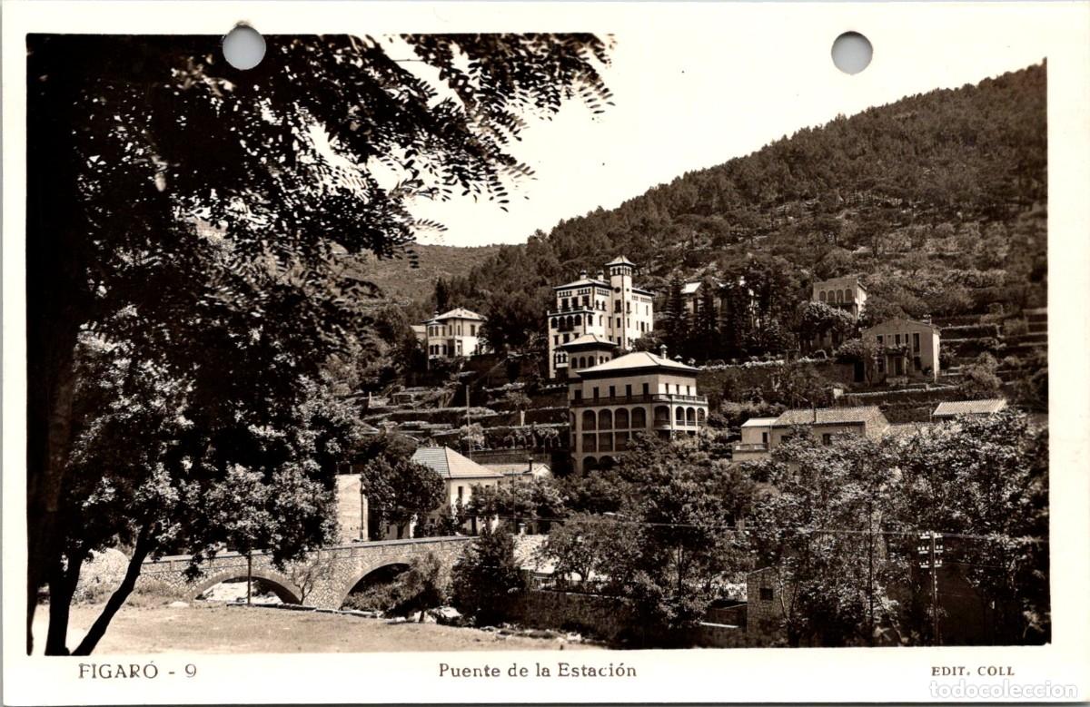 Postales: Figar&oacute; - Puente de la Estaci&oacute;n - Edit. Coll 9 - 141x91mm - OJO!!! AGUJEROS!!!