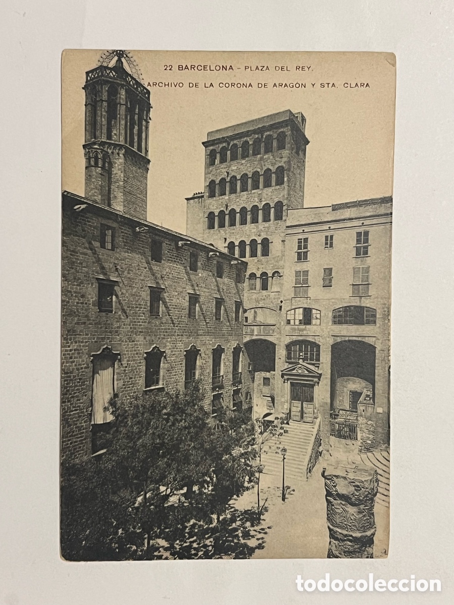 Postais: BARCELONA. Postal No.22, Plaza del Rey. Archivo de La Corona de Aragon y Sta. Clara (h.1910?) S/C