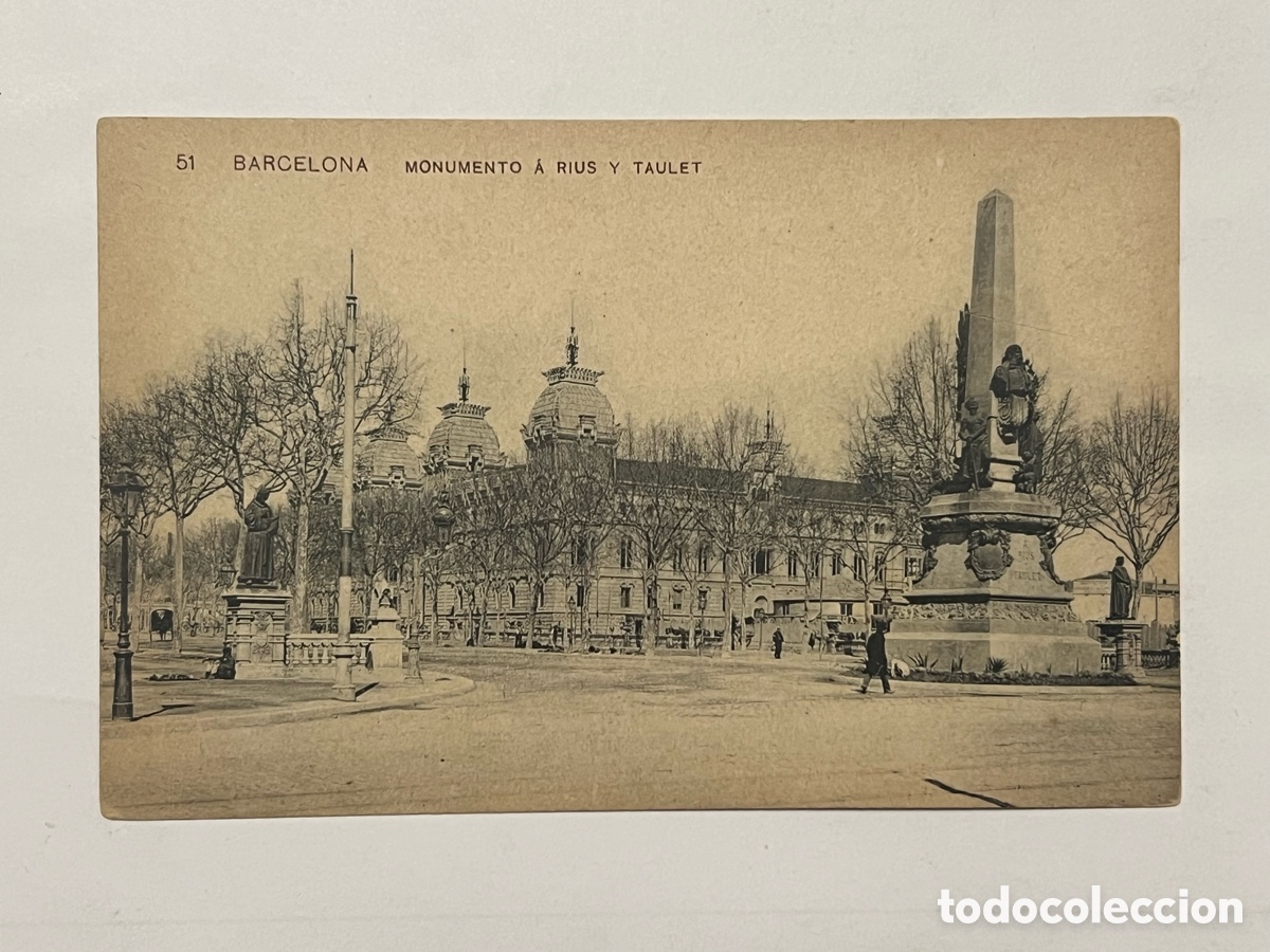 Postcards: BARCELONA. Postal No.51, MONUMENTO &Aacute; RIUS Y TAULET.. Samsot y Misse Hnos. Barna (h.1910?) S/C