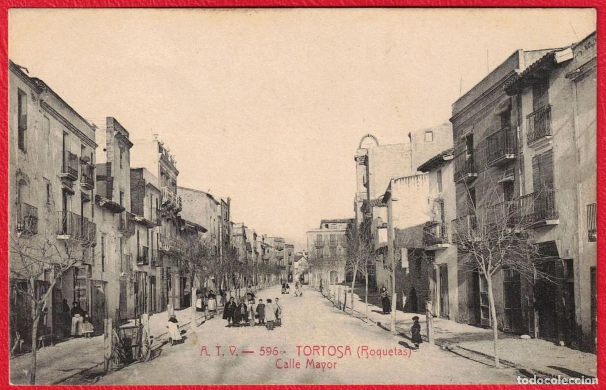 Postales: TORTOSA ROQUETAS - CALLE MAYOR - 596 - A.T.V. Ed. Angel Toldr&aacute; Viazo