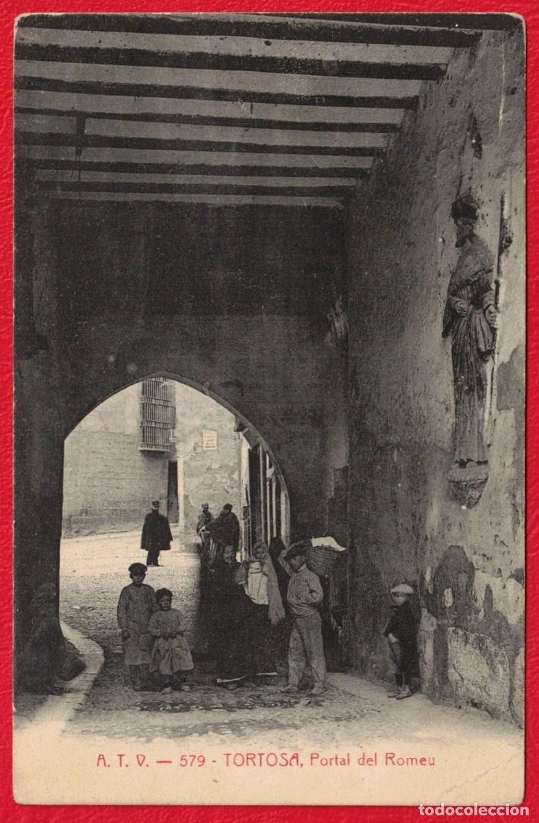 Postales: TORTOSA PORTAL DEL ROMEU - 579 - A.T.V. Ed. Angel Toldr&aacute; Viazo