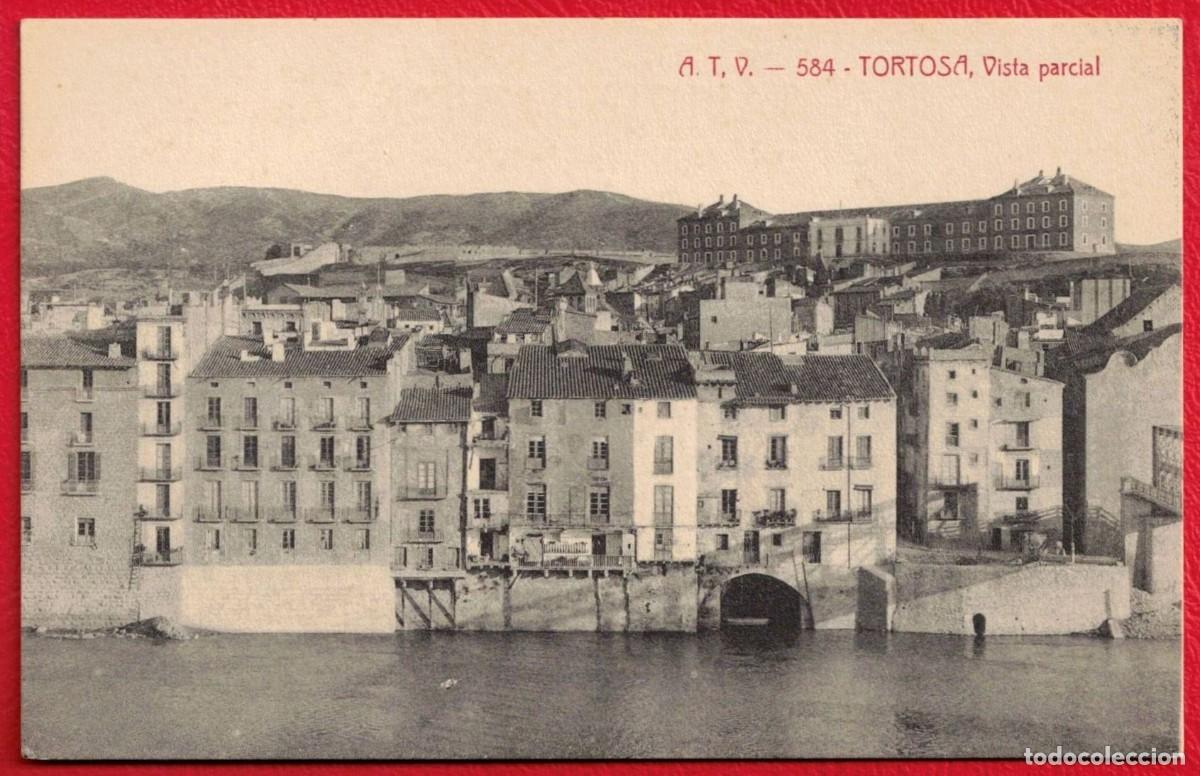 Postales: TORTOSA VISTA PARCIAL - 584 - A.T.V. Ed. Angel Toldr&aacute; Viazo