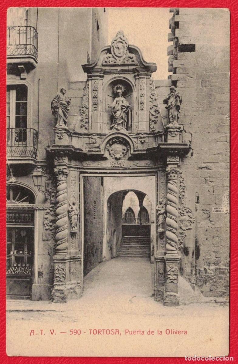 Cartes Postales: TORTOSA PUERTA DE LA OLIVERA - 590 - A.T.V. Ed. Angel Toldr&aacute; Viazo