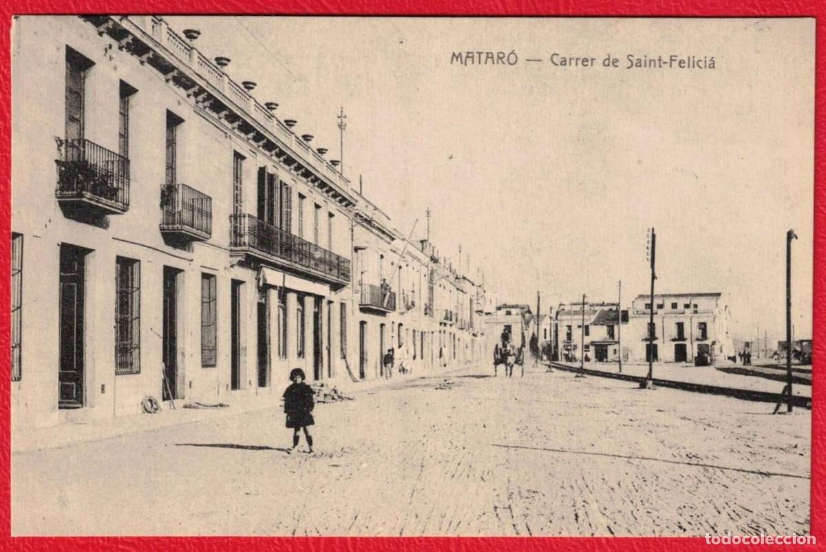 Cartes Postales: MATAR&Oacute; - CARRER DE SAINT-FELICI&Aacute;