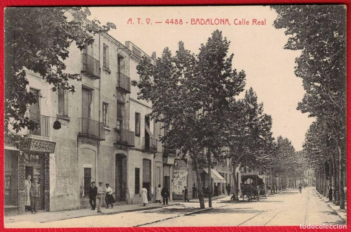 Postales: BADALONA - CALLE REAL - 4488 - A.T.V. Angel Toldr&aacute; Viazo