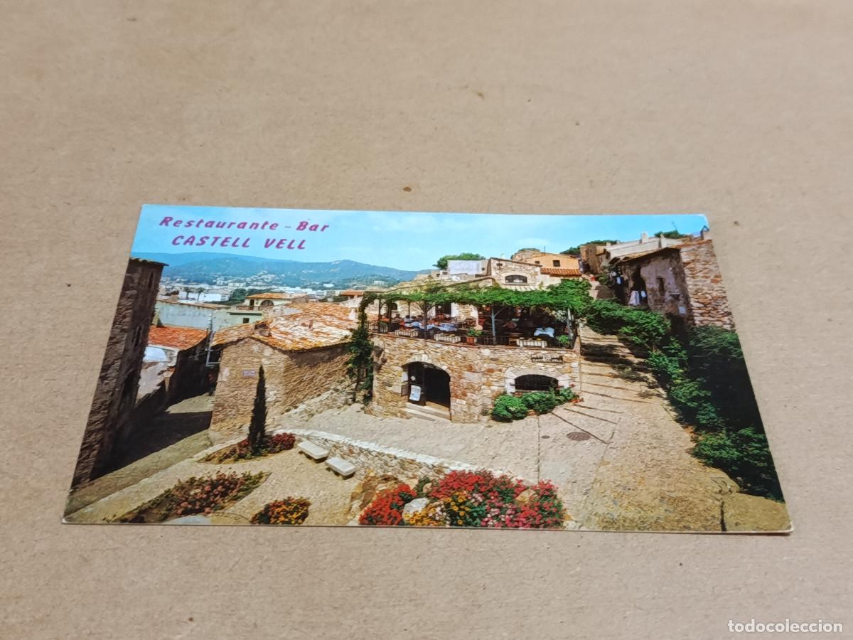 Postales: LA SELVA - POSTAL TOSSA DE MAR - RESTAURANTE-BAR CASTELL VELL - DENTRO DEL CASTILLO FRENTE AL MUSEO