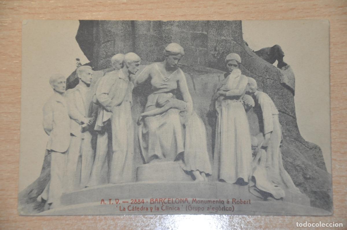 Postales: postal barcelona, monumento a robert, la catedra y la clinica (grupo alegorico), atv 2884