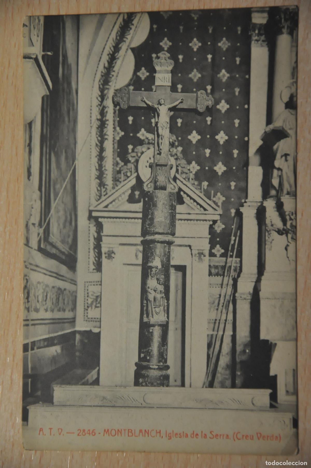 Cartes Postales: postal montblanch, montblanc, iglesia de la serra (creu verda), atv 2846