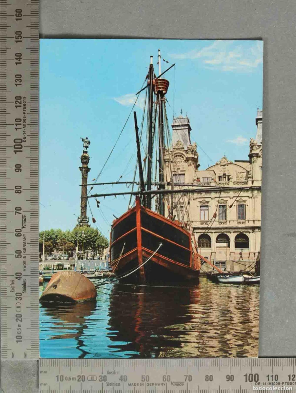 Postales: POSTAL. Barcelona - Carabela de Col&oacute;n en el puerto - Monumento a Col&oacute;n y Aduana