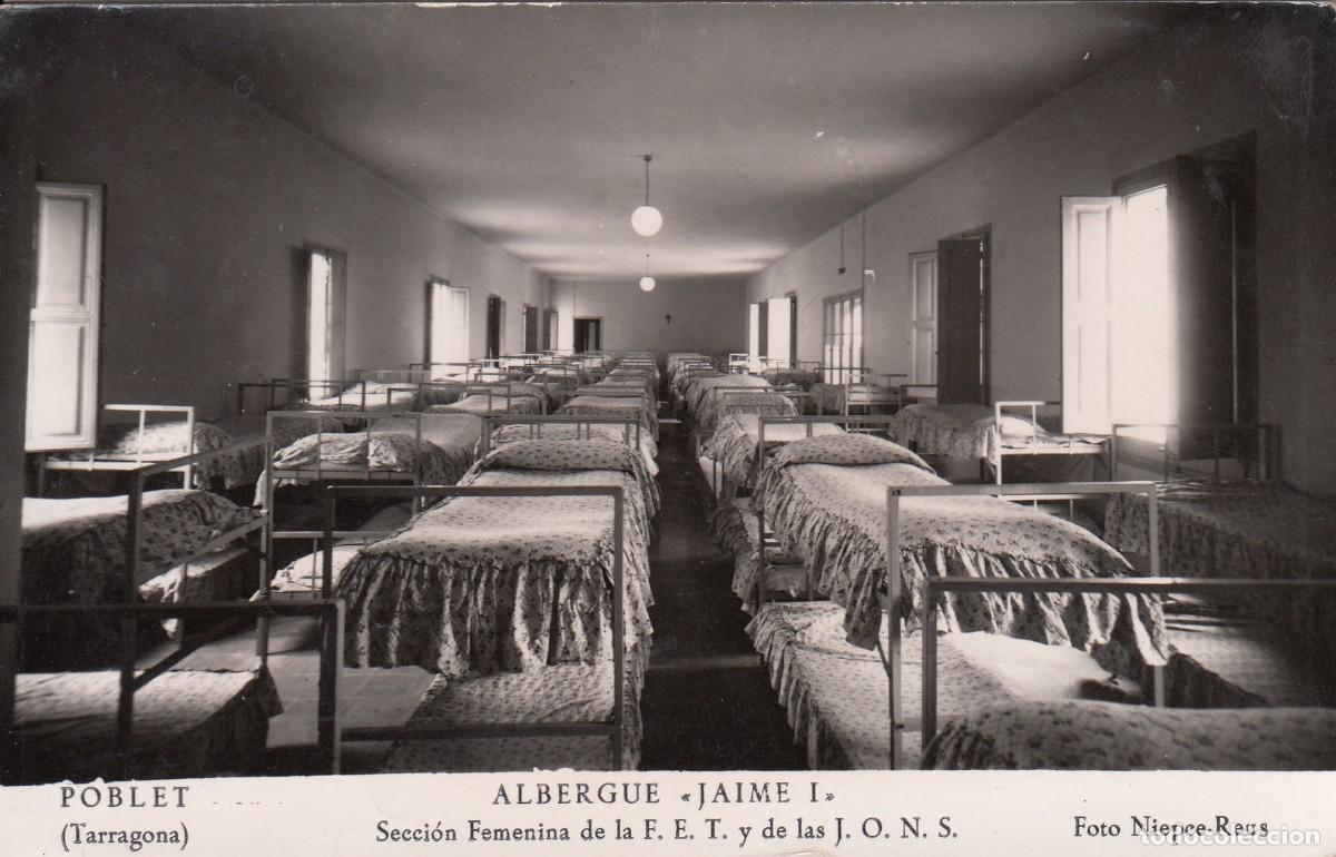 Postales: POSTAL DE POBLET - ALBERGUE JAIME I - SECCI&Oacute;N FEMENINA - HABITACIONES - 1965