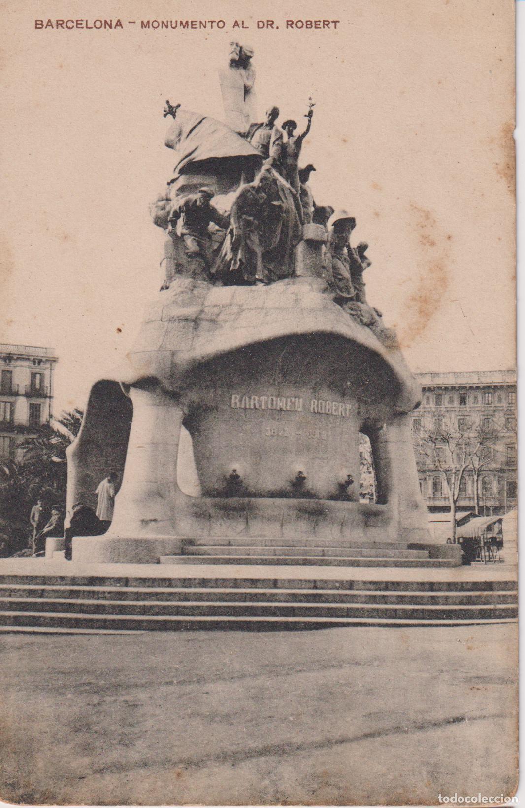 Postales: BARCELONA, MONUMENTO AL DR. ROBERT &ndash; S/C