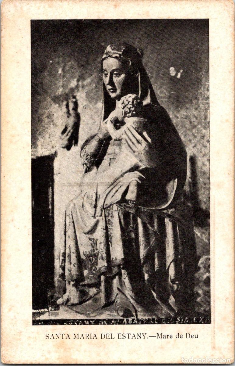 Postales: Santa Maria del Estany - Mare de Deu - n&ordm; 11336 - Sin m&aacute;s datos - 140x90mm