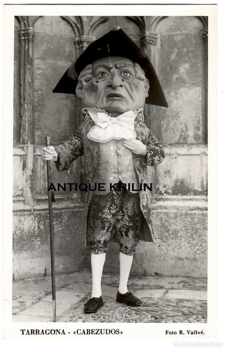 Postales: TARRAGONA / CABEZUDOS / FOTO R. VALLVE / SIN REVERSO / 14X9