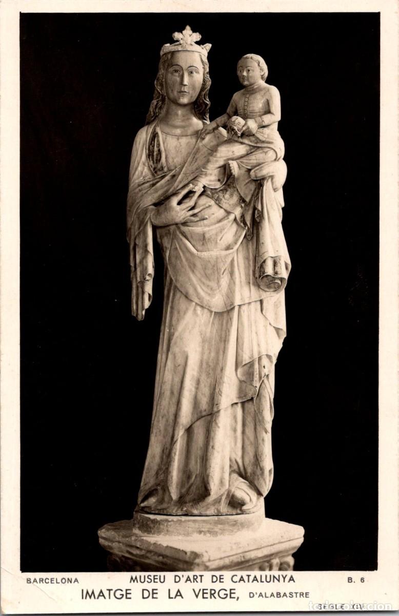 Postales: Museu d'Art de Catalunya - Imatge de la Verge d'Alabastre -B.6 - Sin m&aacute;s datos - Sallent de Sanahuja