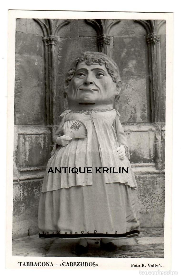Postales: TARRAGONA / CABEZUDOS / FOTO R. VALLVE / SIN REVERSO / 14X9