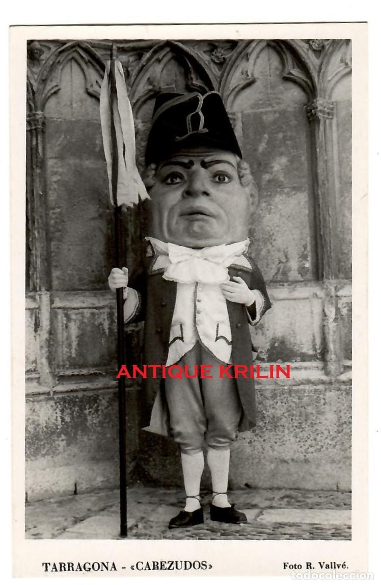 Postales: TARRAGONA / CABEZUDOS / FOTO R. VALLVE / SIN REVERSO / 14X9