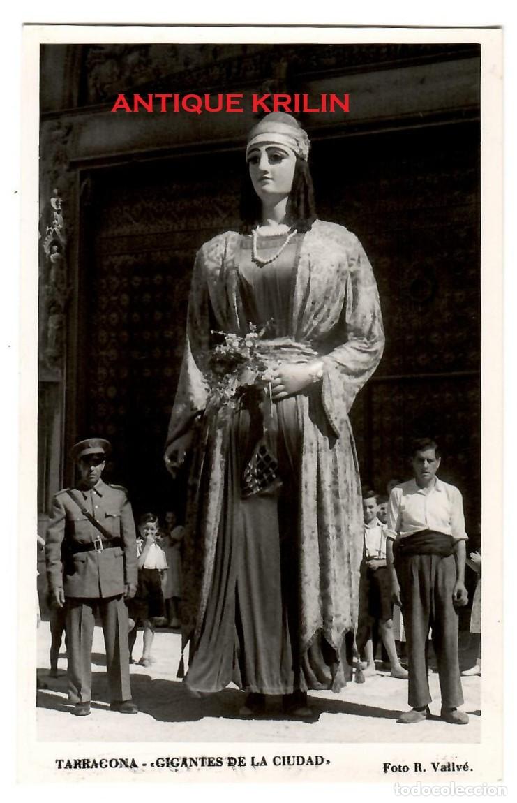 Postales: TARRAGONA / GIGANTES DE LA CIUDAD / FOTO R. VALLVE / SIN REVERSO / 14X9